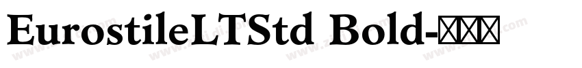 EurostileLTStd Bold字体转换